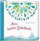Brigitte Goßmann - Mein buntes Gebetbuch