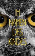 Evelina Jecker Lambreva - Im Namen des Kindes