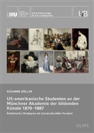Susanne Böller - US-amerikanische Studenten an der Münchner Akademie der bildenden Künste 1870-1887