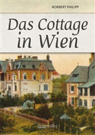 Norbert Philipp - Das Cottage in Wien