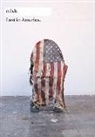 Mariu Babias, Marius Babias, Miller, John Miller - Lost in America n.b.k. Ausstellungen Bd. 24