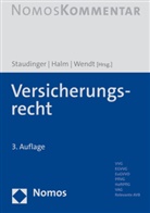 Wolfgan E Halm, Wolfgang E Halm, Domenik H Wendt, Wolfgang E. Halm, Ansgar Staudinger, Domenik H. Wendt - Versicherungsrecht
