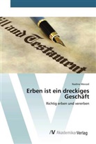 Nadine Wenzel - Erben ist ein dreckiges Geschäft