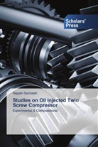 Nagam Seshaiah - Studies on Oil Injected Twin Screw Compressor