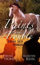 Iren Hohe, Irene Hohe, Kerstin Kehl - Paints and Trouble