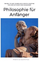 Patricia Sommer, Patricia Sommer - Philosophie für Anfänger