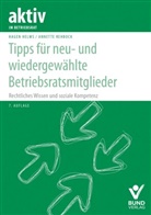 Hage Helms, Hagen Helms, Annette Rehbock - Tipps für neu- und wiedergewählte  Betriebsratsmitglieder