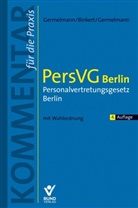 Gerhar Blinkert, Gerhard Blinkert, Germel, Claas Friedrich Germelmann, Claas-Hinric Germelmann, Claas-Hinrich Germelmann - PersVG Berlin - Personalvertretungsgesetz Berlin