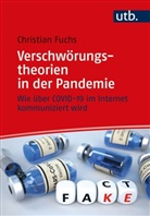 Christian Fuchs - Verschwörungstheorien in der Pandemie