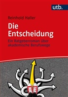 Reinhold Haller, Reinhold (Dr.) Haller - Die Entscheidung