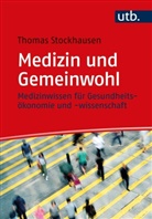 Thomas Stockhausen, Thomas (Dr.) Stockhausen - Medizin und Gemeinwohl