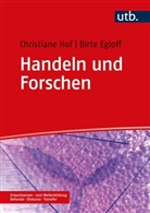 Birte Egloff, Birte (Dr. ) Egloff, Christiane Hof, Christiane (Prof. Dr.) Hof - Handeln und Forschen