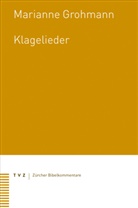 Marianne Grohmann - Klagelieder