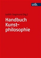 Judith Siegmund, Judith Siegmund (Prof. Dr.) - Handbuch Kunstphilosophie
