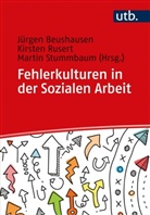 Jürgen Beushausen, Kirsten Rusert, Stummbaum, Martin Stummbaum, Martin Stummbaum (Prof. Dr. ) - Fehlerkulturen in der Sozialen Arbeit