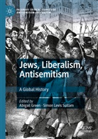 Abigai Green, Abigail Green, Levis Sullam, Levis Sullam, Simon Levis Sullam - Jews, Liberalism, Antisemitism