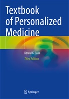 Kewal K Jain, Kewal K. Jain - Textbook of Personalized Medicine