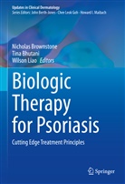 Tin Bhutani, Tina Bhutani, Nicholas Brownstone, Wilson Liao - Biologic Therapy for Psoriasis