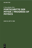 F. Kaschluhn, A. Lösche, R. Ritschl, R Rompe, R. Rompe - Fortschritte der Physik / Progress of Physics - Band 16, Heft 8: 1968