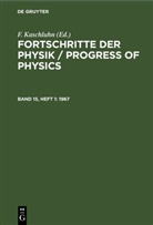 F. Kaschluhn, A. Lösche, R. Ritschl, R Rompe, R. Rompe - Fortschritte der Physik / Progress of Physics - Band 15, Heft 1: 1967