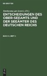 Reichsamte des Innern - Entscheidungen des Ober-Seeamts und der Seeämter des Deutschen Reichs - Band 12, Heft 2: Entscheidungen des Ober-Seeamts und der Seeämter des Deutschen Reichs. Band 12, Heft 2