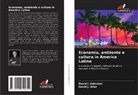 David J. Allor, David J. Edelman - Economia, ambiente e cultura in America Latina