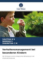Shainitha C M, Savith N S, Savitha N S, Nanda S, Nandan S - Verhaltensmanagement bei besonderen Kindern
