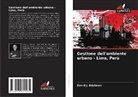 David J. Edelman - Gestione dell'ambiente urbano - Lima, Perù