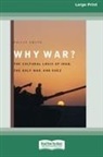 Philip Smith - Why War?