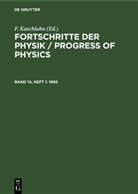 F. Kaschluhn, A. Lösche, R. Ritschl, R Rompe, R. Rompe - Fortschritte der Physik / Progress of Physics - Band 14, Heft 1: 1966