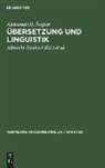 Aleksandr D. ¿Vejcer, Aleksandr D. Svejcer, Albrecht Neubert, Brigitta Schrade - Übersetzung und Linguistik