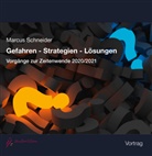 Marcus Schneider - Gefahren - Strategien - Losungen, Audio-CD (Hörbuch)