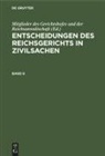 Mitglieder des Gerichtshofes und der Reichsanwaltschaft - Entscheidungen des Reichsgerichts in Zivilsachen. Band 9