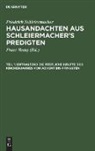 Friedrich Schleiermacher, Franz Remy - Enthaltend die festliche Hälfte des Kirchenjahres von Advent bis Pfingsten