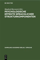 Manfred Bierwisch - Psychologische Effekte sprachlicher Strukturkomponenten