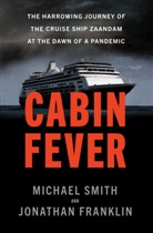 Jonathan Franklin, Michae Smith, Michael Smith - Cabin Fever