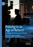 Fran Crispino, Frank Crispino, James J. Nolan, Timothy Parsons - Policing in an Age of Reform
