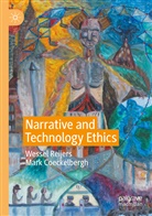 Mark Coeckelbergh, Wesse Reijers, Wessel Reijers - Narrative and Technology Ethics