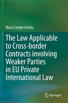 María Campo Comba - The Law Applicable to Cross-border Contracts involving Weaker Parties in EU Private International Law