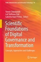 Yannis Charalabidis, Leif Skiftenes Flak, Lei Skiftenes Flak, Leif Skiftenes Flak, Gabriela Viale Pereira - Scientific Foundations of Digital Governance and Transformation