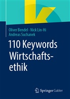 Bendel, Olive Bendel, Oliver Bendel, Nick Lin-Hi, Andrea Suchanek, Andreas Suchanek - 110 Keywords Wirtschaftsethik