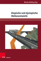 Monik Wolting, Monika Wolting - Utopische und dystopische Weltenentwürfe