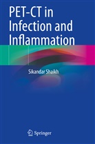 Sikandar Shaikh - PET-CT in Infection and Inflammation