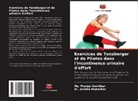 Ms. Pranjal Amritkar, Asmita Moharkar, Dr. Asmita Moharkar - Exercices de Tanzberger et de Pilates dans l'incontinence urinaire d'effort
