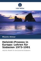 Moonis Ahmar - Helsinki-Prozess in Europa: Lehren für Südasien 1973-1991