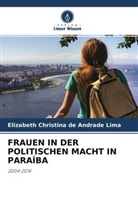 Elizabeth Christina de Andrade Lima - FRAUEN IN DER POLITISCHEN MACHT IN PARAÍBA