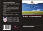 Mamdouh Salem Serag - Culture environnementale