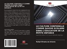 Rafael Oliveira de Antonio - LA CULTURE CORPORELLE COMME SAVOIR SCOLAIRE DANS L'ÉDUCATION DE LA PETITE ENFANCE