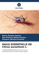 Gustavo Oliveira Everton, Ana Patrícia Matos Pereira, Breno Pereira Soares - HUILE ESSENTIELLE DE Citrus aurantium L.