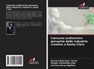 Lucrines Azcuy Aguilera, Esteban Rodríguez Torres, Maylen Villamañan Alba - Consumo audiovisivo giovanile delle industrie creative a Santa Clara
